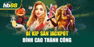 Jackpot Đỉnh Cao - Hành Trình Săn Thưởng, Chạm Giấc Mơ
