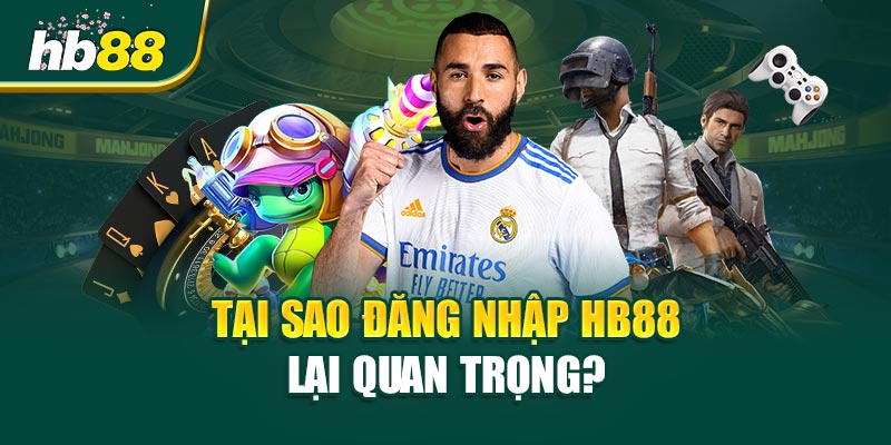 Đăng Nhập HB88 - Hướng Dẫn Chi Tiết Mới Nhất 2025 2 Tại Sao Đăng Nhập HB88 Lại Quan Trọng?